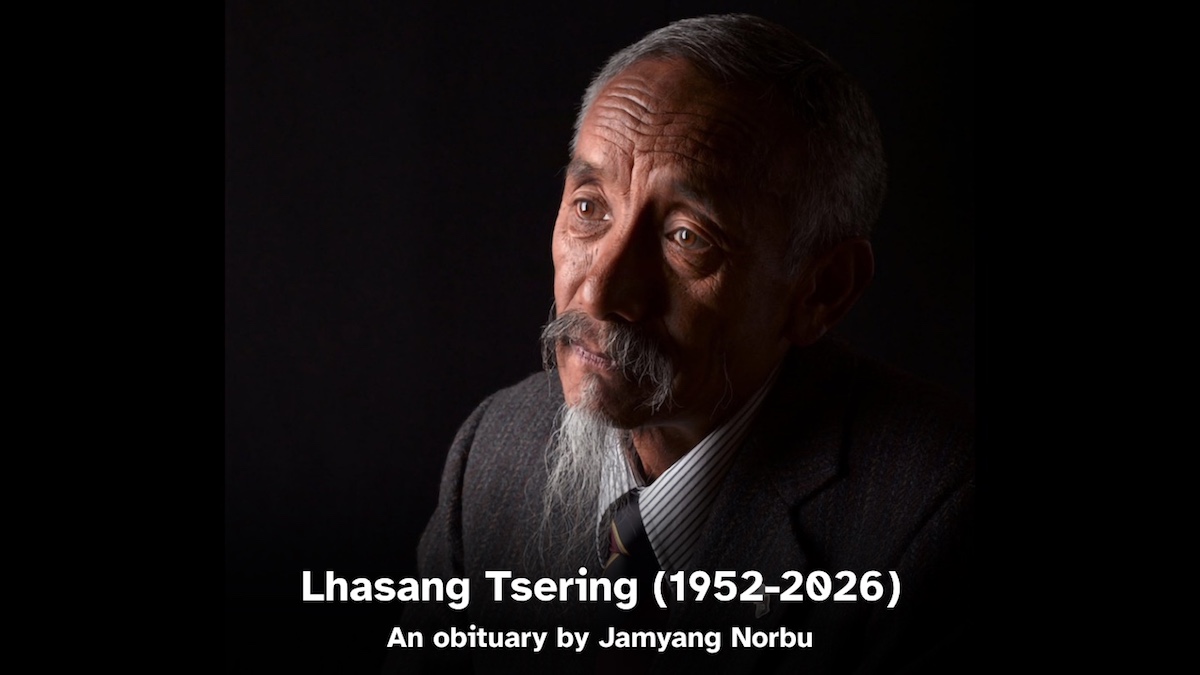 Obituary: Lhasang Tsering (1952–2026)
